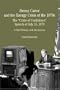 Jimmy Carter and the Energy Crisis of the 1970s: The "Crisis of Confidence" Speech of July 15, 1979 (Bedford Series in History & Culture)