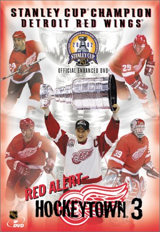 Red Alert - Hockeytown 3 - 2002 Stanley Cup Champion Detroit Red Wings