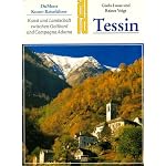 Tessin: Kunst und Landschaft zwischen Gotthard und Campagna Adorna (DuMont Kunst-Reisefuhrer) book cover