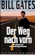 Der Weg nach vorn. Die Zukunft der Informationsgesellschaft
