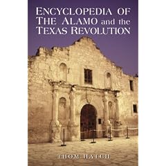 Encyclopedia of the Alamo and the Texas Revolution