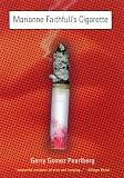 Marianne Faithfulls Cigarette