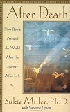 After Death: How People Around the World Map the Journey after We Die