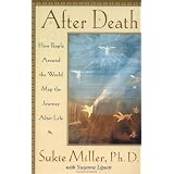 AfterDeath:HowPeopleAroundtheWorldMaptheJourneyafterWeDie