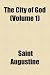 Books : The City of God (Volume 1)