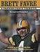 Brett Favre: A Packer Fan's Tribute