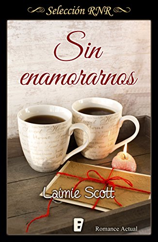 Sin enamorarnos (Selección RNR) (Spanish Edition)