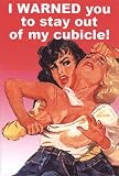 I Warned You To Stay Out Of My Cubicle! , 2x3