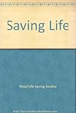 Saving Life