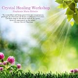 Crystal Healing Workshop (Workshop Series)