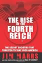The Rise of the Fourth Reich