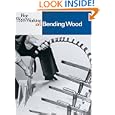 Fine Woodworking on Bending Wood: 35 Articles by Fine Woodworking