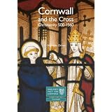 Cornwall and the Cross: Christianity, 500-1560by Nicholas Orme