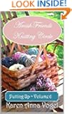 Amish Friends Knitting Circle - Volume 6 - Putting Up