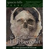 The Collected Stories of H. P. Lovecraft: Volume One (48 Classic Horror Books in One Volume!)