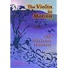 The Violin in Motion