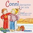 Conni �bernachtet bei Julia / Conni geht nicht mit Fremden mit: 1 CD