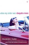 When My Sister Was Cleopatra Moon