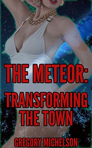 The Meteor: Transforming the Town