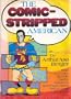 The comic-stripped American;: What Dick Tracy, Blondie, Daddy Warbucks and Charlie Brown tell us about ourselves