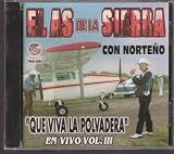 El As De La Sierra Con Norteno "Que Viva La Polvadera" En Vivo Vol 3