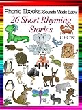 Collection: 26 Short Rhyming Stories (Phonic Ebooks: Sounds Made Easy (Children's Book Age 3 - 7))