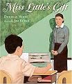 Miss Little's Gift (Reinforced Hardcover)