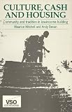 Culture, cash and housing : community and tradition in low-income building