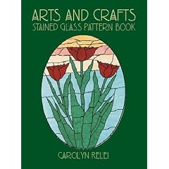 Arts & Crafts Stained Glass Pattern Book (Dover Pictorial Archives)