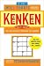 Will Shortz Presents KenKen Easy to Hard Volume 3: 100 Logic Puzzles That Make You Smarter (Will Shortz Presents...)