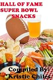 Hall of Fame Super Bowl Snacks