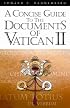 A Concise Guide to the Documents of Vatican II