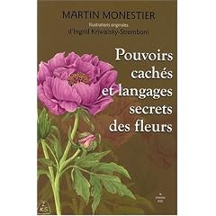 Pouvoirs cach�s et langages secrets des fleurs