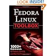 Fedora Linux Toolbox: 1000+ Commands for Fedora, CentOS and Red Hat Power Users