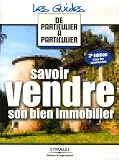 Revue Eyrolles  / Savoir vendre son bien immobilier