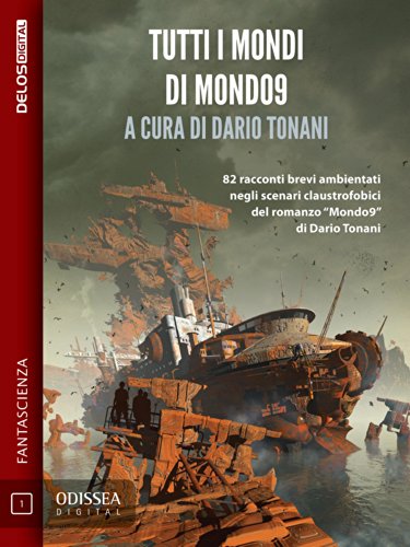 Tutti i mondi di Mondo9 (Odissea Digital) (Italian Edition)