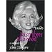 Inside Marilyn Monroe