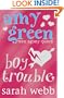 Amy Green Teen Agony Queen: Boy Trouble (Amy Green Teen Agony Queen)