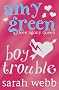 Amy Green Teen Agony Queen: Boy Trouble