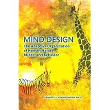 Mind Design: The Adaptive Organization of Human Nature, Minds, and Behavior