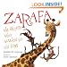 Zarafa: The Giraffe Who Walked to the King