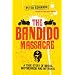 The Bandido Massacre