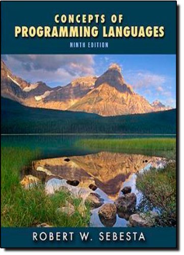 Concepts of Programming Languages (9th Edition) 9th (ninth) by Sebesta, Robert W. (2009) Hardcover