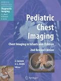 Pediatric Chest Imaging: Chest Imaging in Infants and Children (Medical Radiology / Diagnostic Imaging)