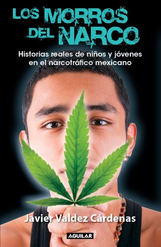 Los morros del narco / Narco Youth (Spanish Edition)