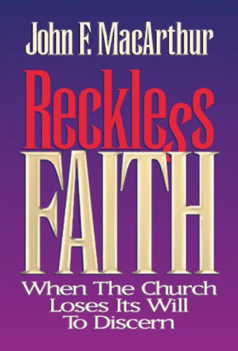 reckless faith when the church loses its will to discern