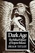 Dark Age: The Political Odyssey of Emperor Bokassa