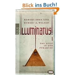 Illuminatus! Das Auge in der Pyramide: Erster Band: BD 1