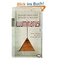 Illuminatus! Das Auge in der Pyramide: Erster Band: BD 1