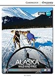 Alaska : wild and free